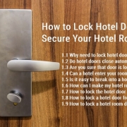 How to Lock Hotel Door and Secure Your Hotel Room safer
